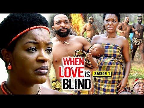 Movie : When Love Is Blind Season 1 - 2018 Latest Nigerian Nollywood Movie Full HD