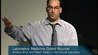 Archive: Medical Errors and Patient Safety in the Clinical Lab - Kaveh Shojania, MD