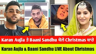 Karan Aujla New Song | Karan Aujla And Baani Sandhu Talking About Christmas | Chaar Sahibzaade