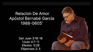 Apóstol Bernabé García Relación De Amor 1988-0605’