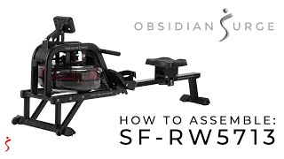 How To Assemble: SF-RW5713 Obsidian Surge Water Rower