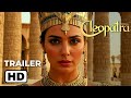 Cleopatra Teaser Trailer (2025) Gal Gadot,Joaquin Phoenix,Michael, Tom Holland | Live Action Concept