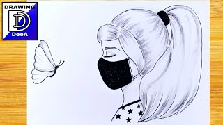 A Girl wearing a mask - pencil sketch/ How to draw a girl step by step/ Easy drawing for girls