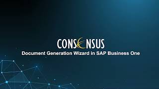 Document Generation Wizard in SAP Business One