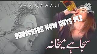 saja hai maikhana # Qawali # Nusrat fathe Ali khan #nusratfatehalikhan  subscribe now