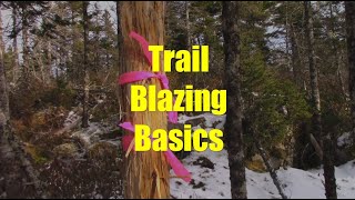 Trail Blazing Basics