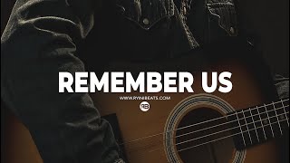 [FREE] Sad Acoustic Guitar Type Beat "Remember Us" (Emotional Rock Country Rap Instrumental 2022)