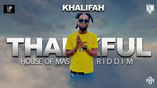 Khalifah - Thankful _ House Of Mas Riddim {SOCA 2023}