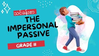 The impersonal passive in Grade 11 Grammar with exercise