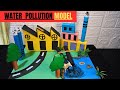 Water Pollution Model | How To Make Water Pollution 3D Model Project | Exhibition model for school