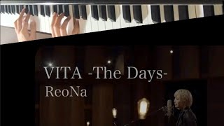 ReoNa 『VITA -The Days-』piano cover