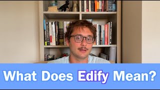 What Does Edify Mean?