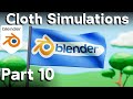 Part 10-Blender Beginner Tutorial (Cloth Simulation) Updated Tutorial Link in Description