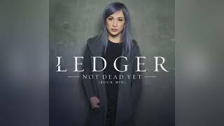 LEDGER - Not Dead Yet (Rock Mix) (Vocal ver.2)