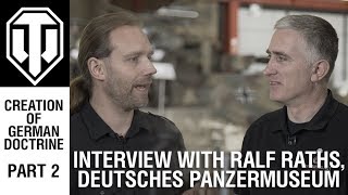 Interview with the Deutsches Panzermuseum Director. Pt 2, Doctrine