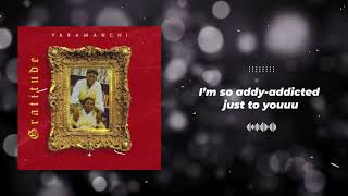 Paramanchi - Addicted (Lyrics Video)