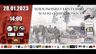 Widowisko Historyczne - Walki o Miechowice - Inscenizacja 2023