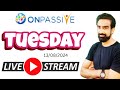 #ONPASSIVE || Tuesday Live with Zaver Jafri