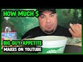 How Much Big Guy Appetite Get paid From YouTube