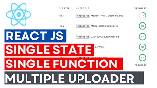 ReactJS File Uploader Frontend Loaders - Single state Single function & Multiple files + Code