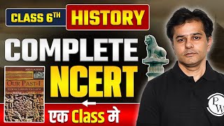 NCERT Class 6 History | Complete Class 6 History NCERT | In OneShot | @BPSCWallahPW