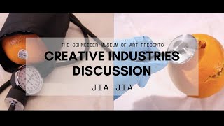 Creative Industries Discussion: Jia Jia