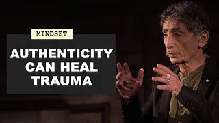 Dr Gabor Maté | Authenticity Can Heal Trauma (Part 2)
