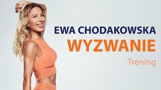 Ewa Chodakowska WYZWANIE: Trening