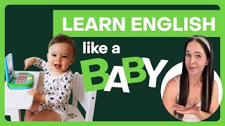 Learn how to Speak English like a Baby