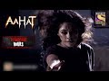 The Window | Horror Hours | Aahat | Full Episode