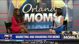 Orlando Moms: Marketing and Branding for Moms