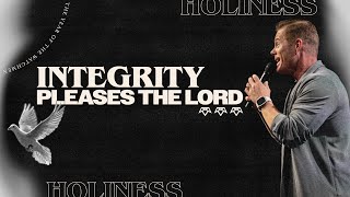 Kingdom Culture | Integrity Pleases The Lord | Pastor Jeremy Dunn