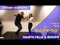 FAUSTO FELIX & KATLYN [Street Bachata] ✦ Bachata Day 2018 ✦