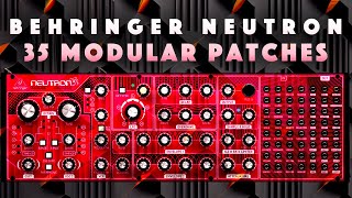 Behringer Neutron: 35 Advanced Modular Patches/Presets. Demo