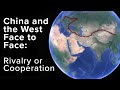 China and the West Face to Face: Rivalry or Cooperation