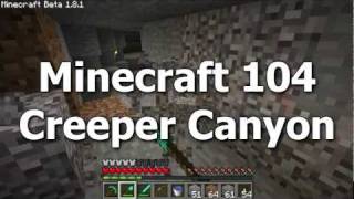 Uncle Troy Presents Minecraft 104 - Creeper Canyon