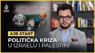 Politička kriza u Izraelu i Palestini? | AJB Start