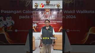 Pengawasan pada Hari Ke-3 (terakhir) Pendaftaran Calon Walikota dan Wakil Walikota Tegal 2024-2029