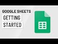 Google Sheets: Getting Started with Spreadsheets