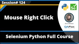 Mouse Right Click in Selenium Python (Session 124)
