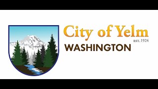 Yelm City Council Meeting 07/11/2023