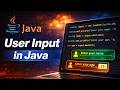 Java User Input Made Easy | Scanner Class Explained