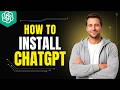 How To Install ChatGPT [2026 Full Guide]