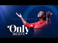 Only Believe : Hannah Mapepeta