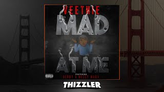 Veethie ft. Benny \u0026 Messy Marv - Mad At Me (Prod. Paupa \u0026 Jem) [Thizzler.com Exclusive]