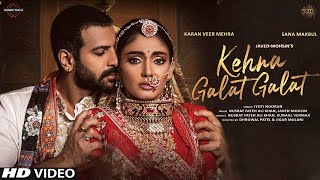 Kehna Galat Galat Sana Makbul - Teaser | Karan Veer Mehra | Jyoti norran | Kehna Galat Galat Song