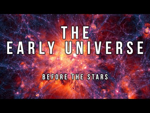 What was the early universe like?