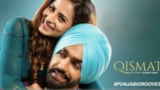 Qismat (Full Movie) HD । Ammy Virk । Sagun Mehta । Latest Punjabi Movies| new movie