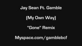 Jay Sean Ft. Gamble -"Gone" Remix