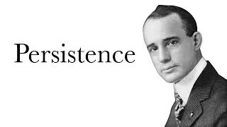 The Power of Persistence - Think and Grow Rich Ch:9 | Napoleon Hill
